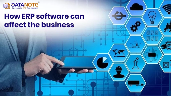 How ERP software can affect the business | Datanote